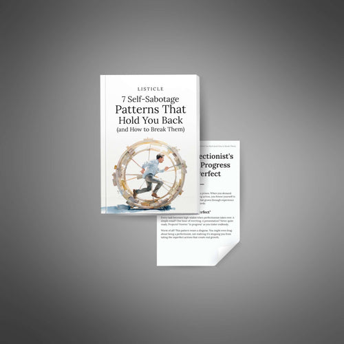 7 Self-Sabotage Patterns That Hold You Back