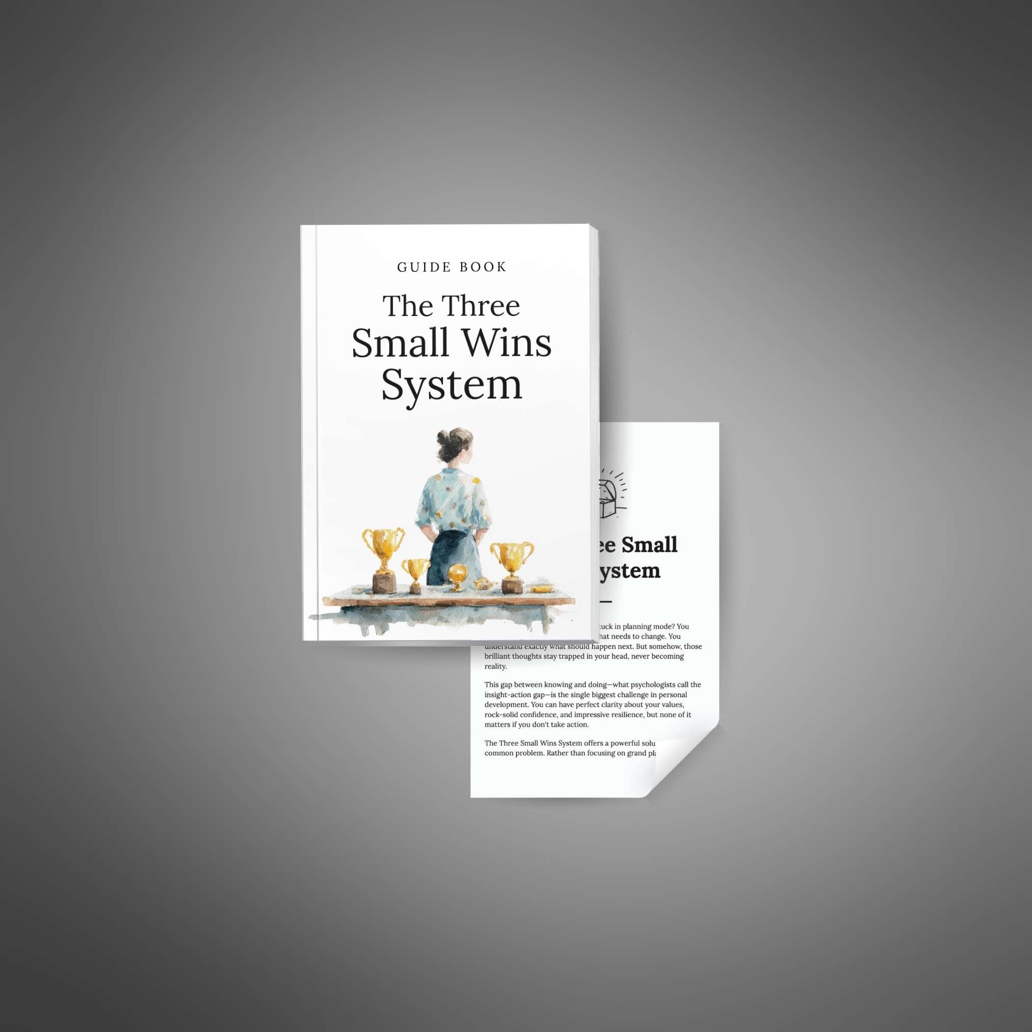 The Three Small Wins System
